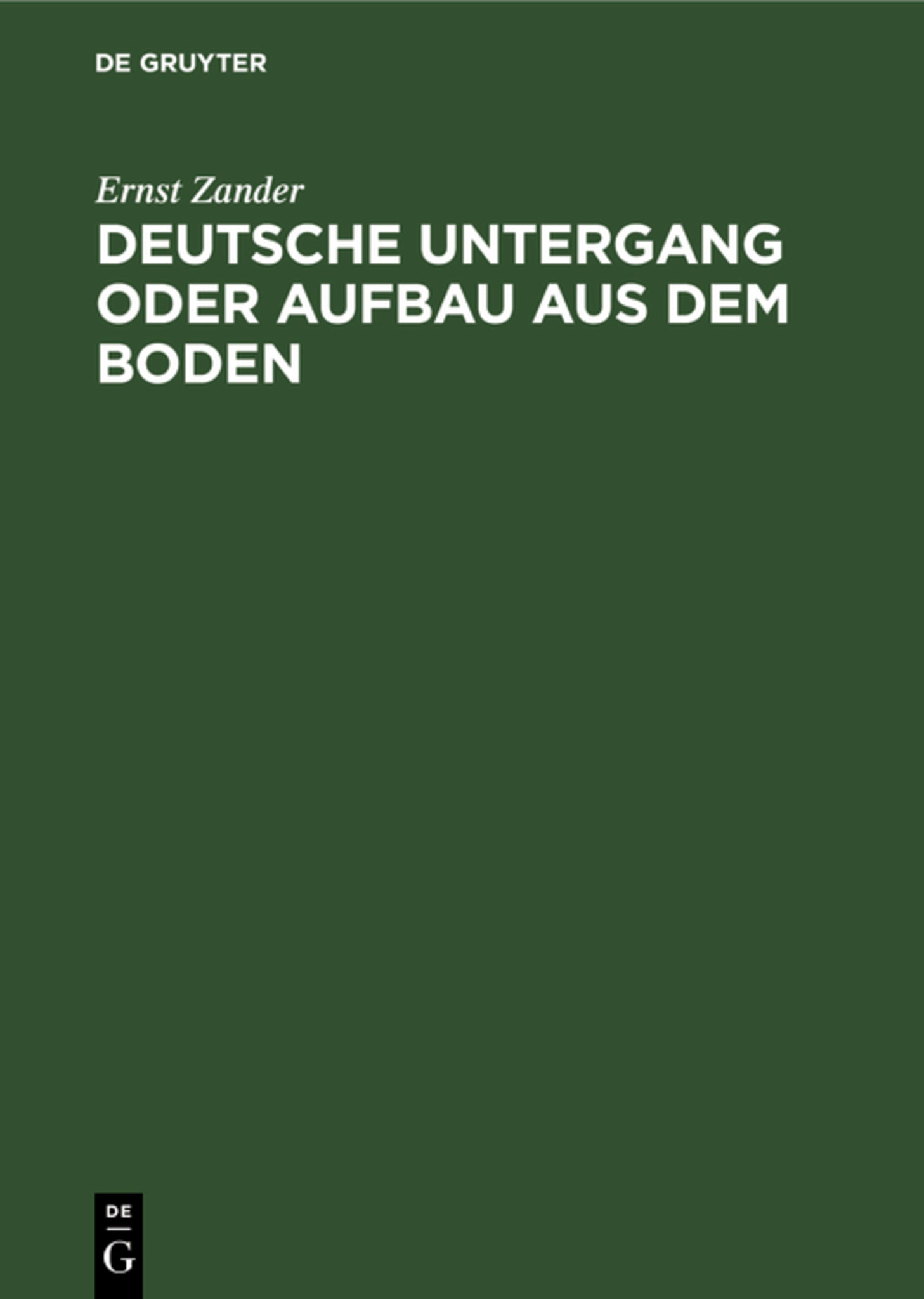 Deutsche Untergang oder Aufbau aus dem Boden